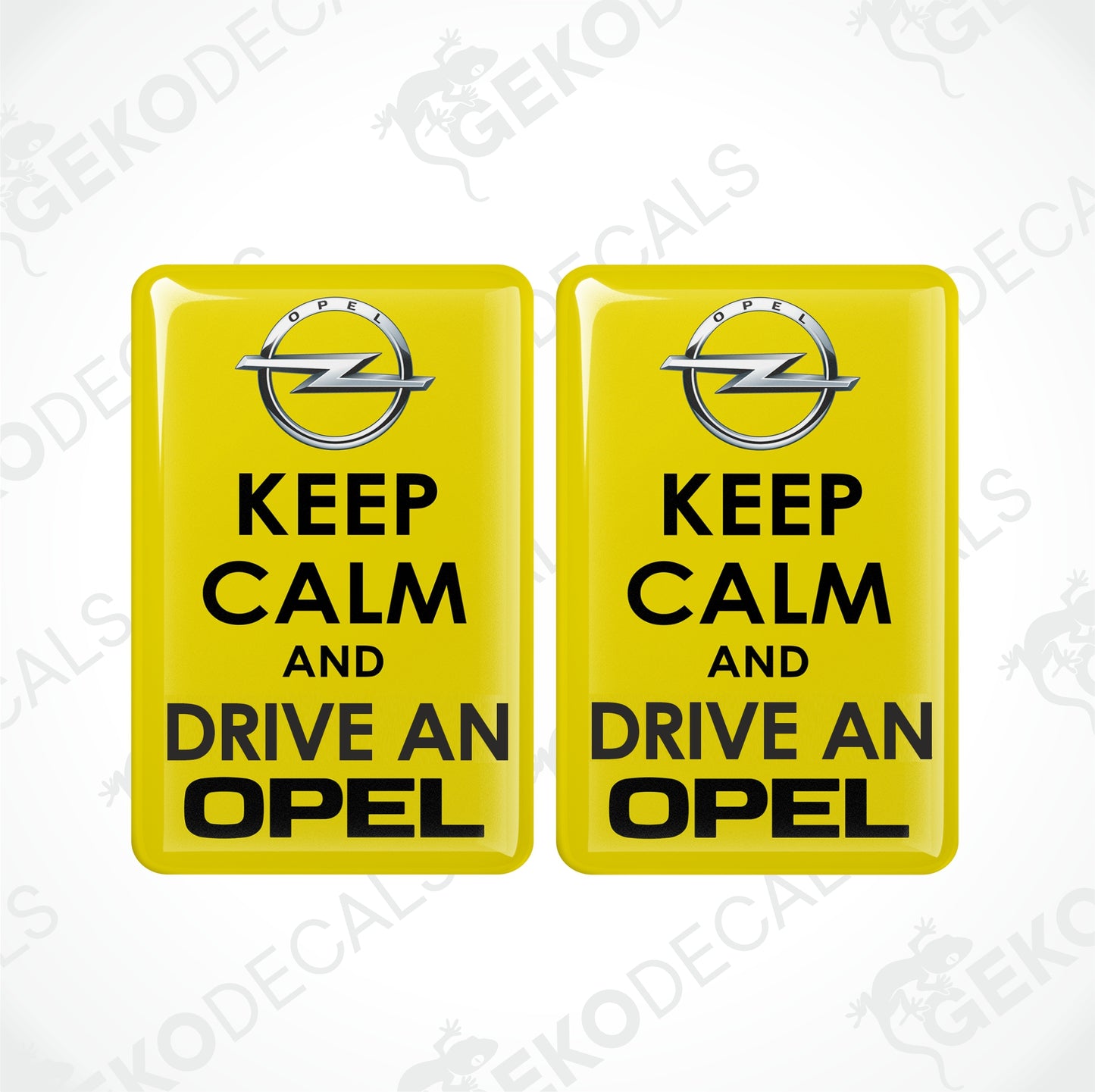 KEEP CALM AND DRIVE AN OPEL