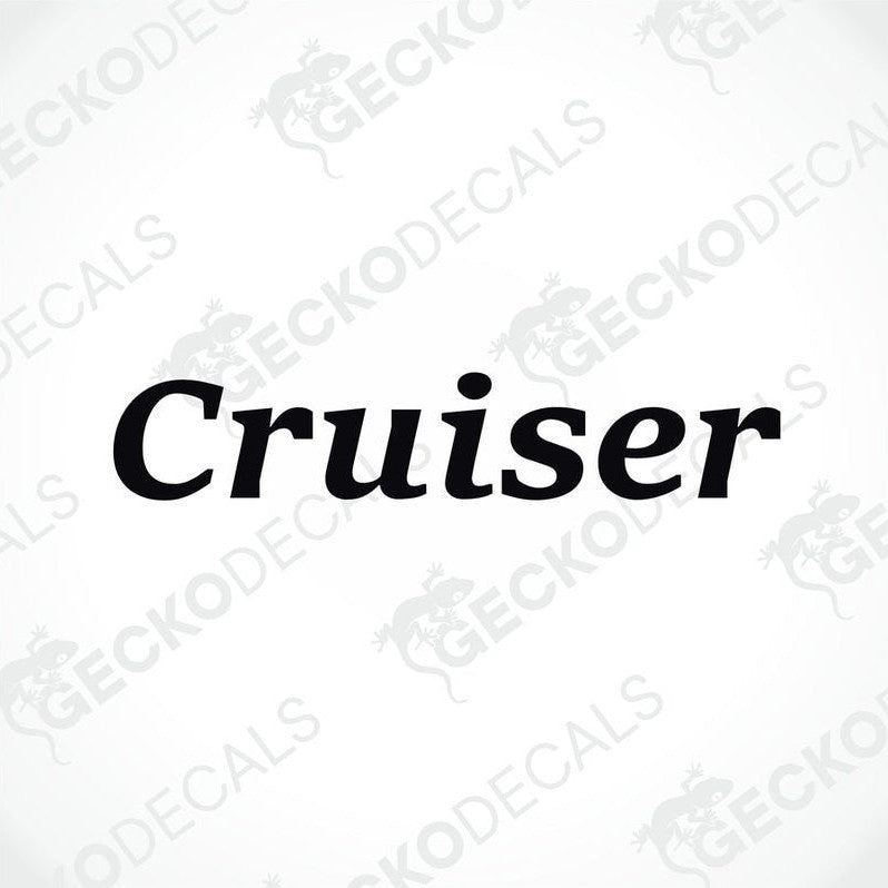 A black text sticker with the word 'Cruiser' on a white background, part of the GeckoDecals product line.