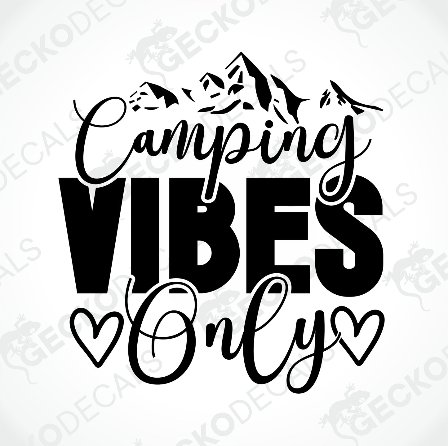 CAMPING VIBES ONLY