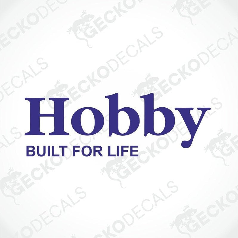 A die cut decal with the text 'Hobby BUILT FOR LIFE' on a white background, intended for use on vehicles like caravans.