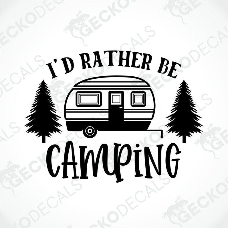 Black die-cut camper decal with I'D RATHER BE CAMPING text and pine trees