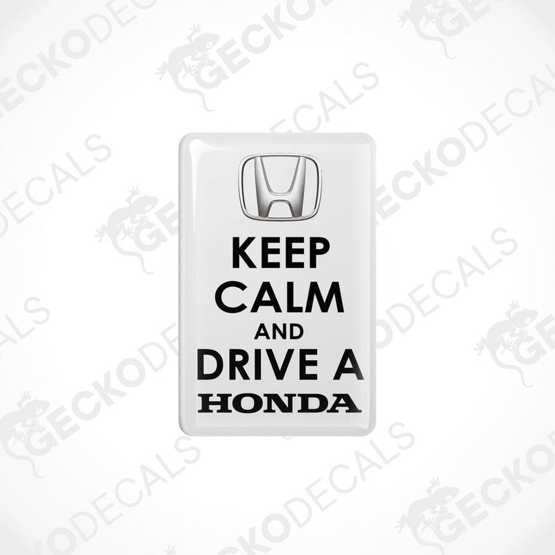 White vinyl decals with black text that read 'KEEP CALM AND DRIVE A HONDA'.