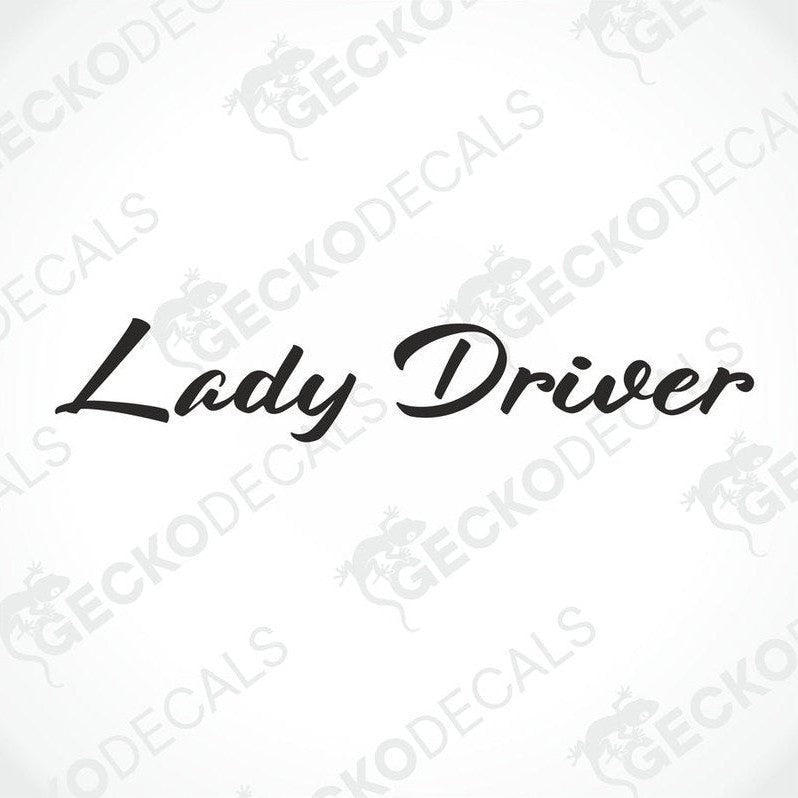 A decal with the text 'Lady Driver' positioned on the front windshield of a truck.