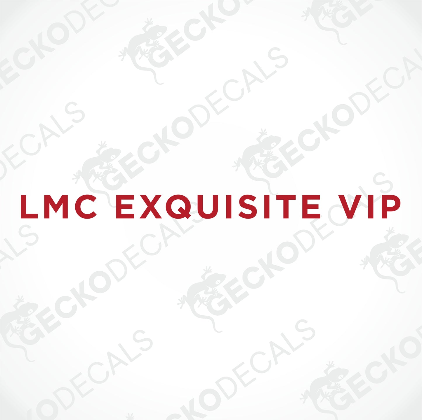 LMC EXQUISITE VIP