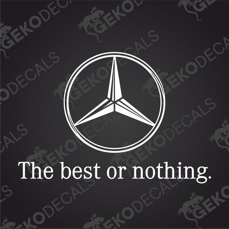 A black decal of the Mercedes-Benz logo with the text 'THE BEST OR NOTHING.'