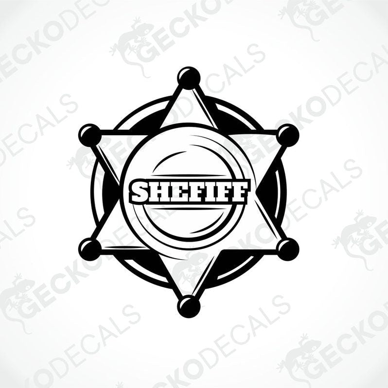 A black and white die cut sticker with the word 'SHEFIFF' in the center, designed to resemble a sheriff's badge.