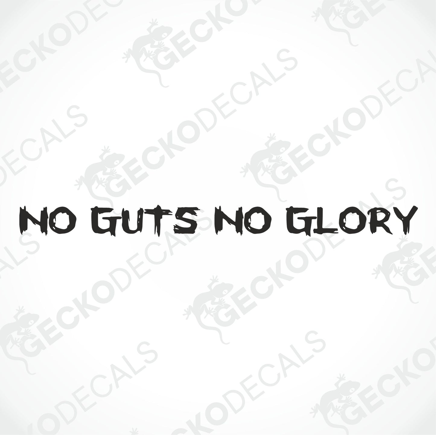 NO GUTS NO GLORY WINDSCREEN DECAL