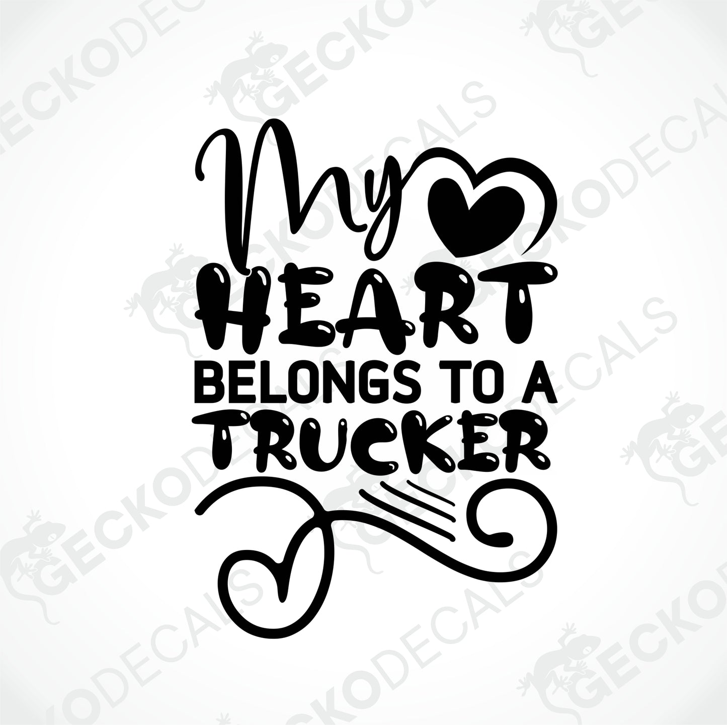MY HEART BELONGS TO A TRUCKER