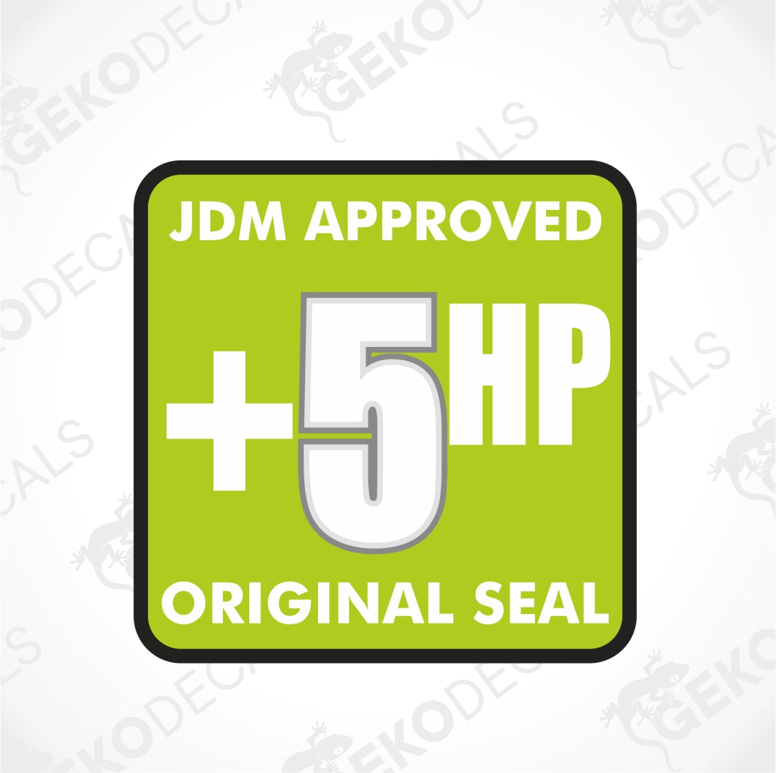 JDM APPROVED +5 HP ORIGINAL SEAL