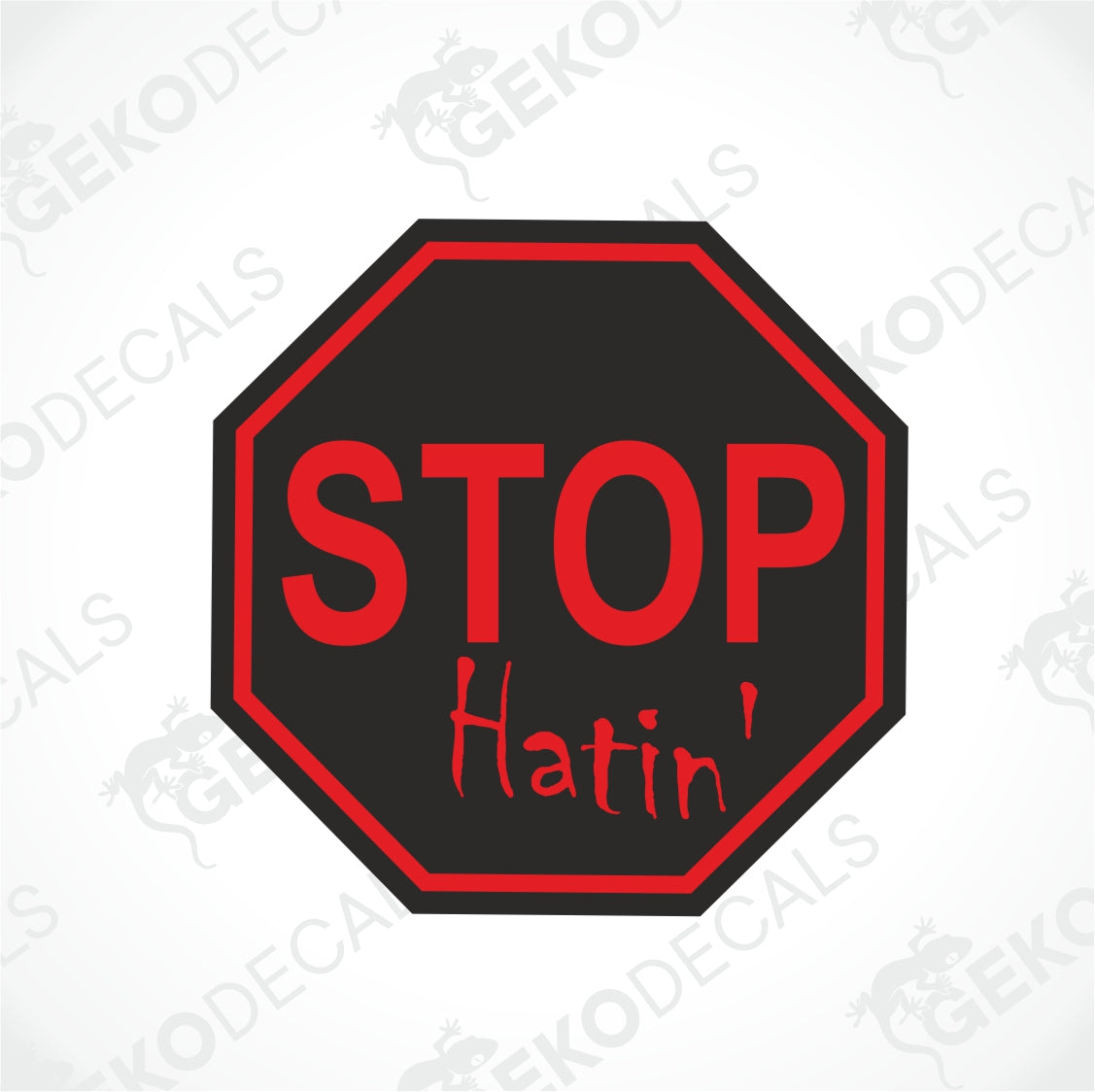 STOP HATIN