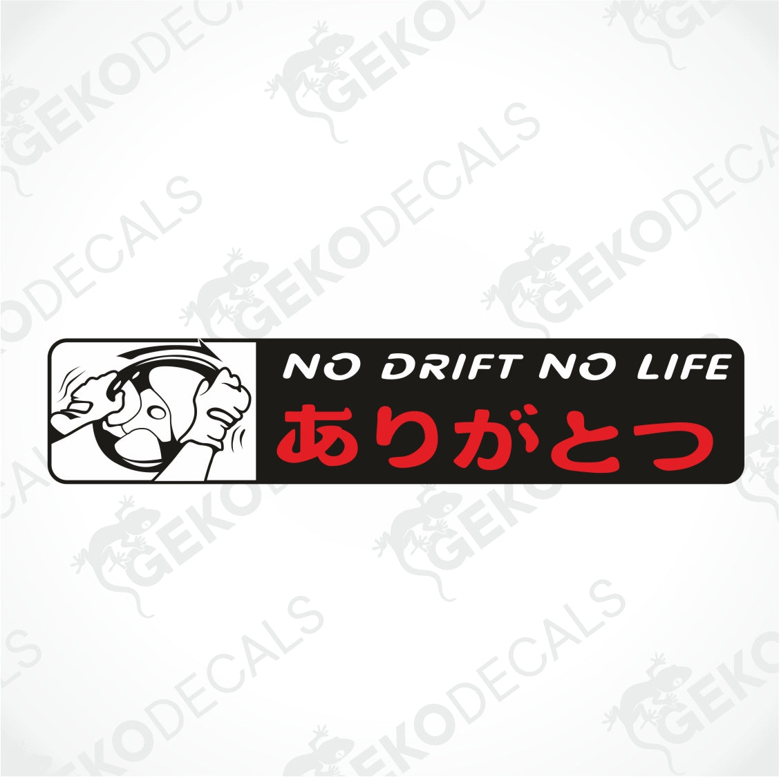 DO DRIFT NO LIFE