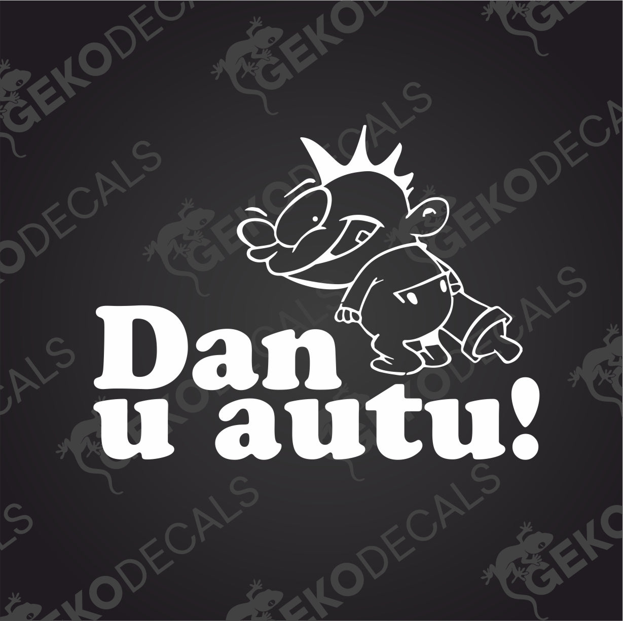 DAN U AUTU!