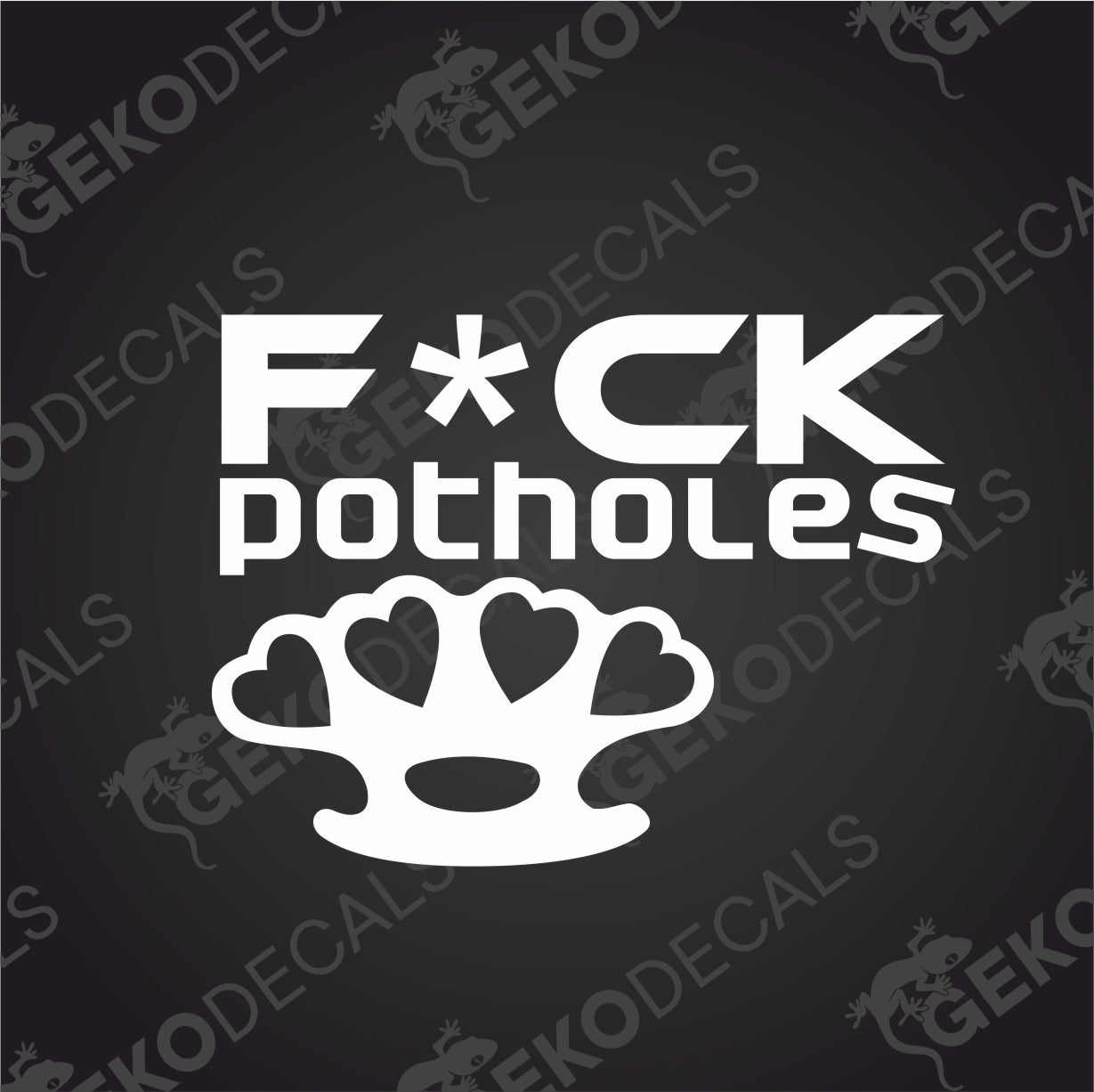 FUCK POTHOLES