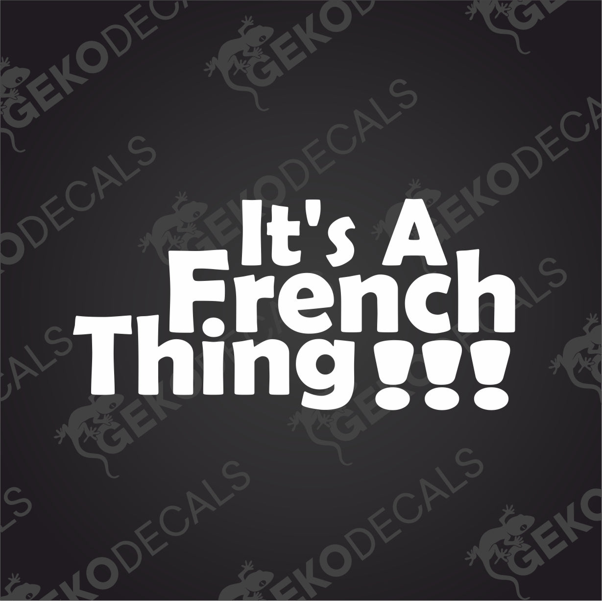 I TS A FRENCH THING?
