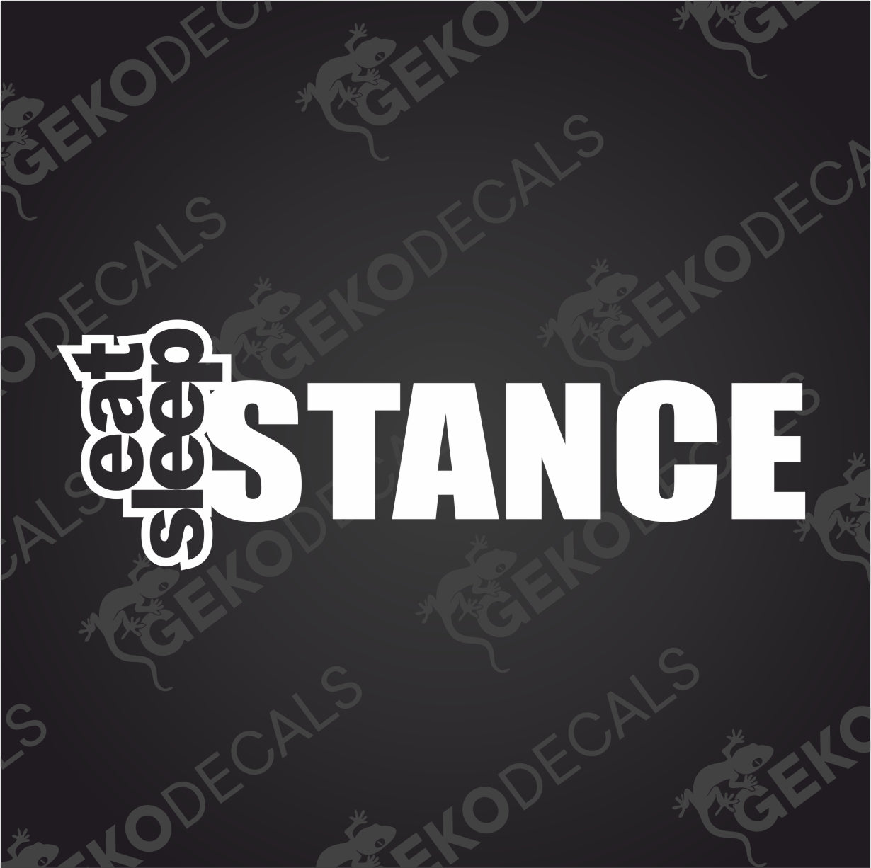 EAT SLEEP STANCE