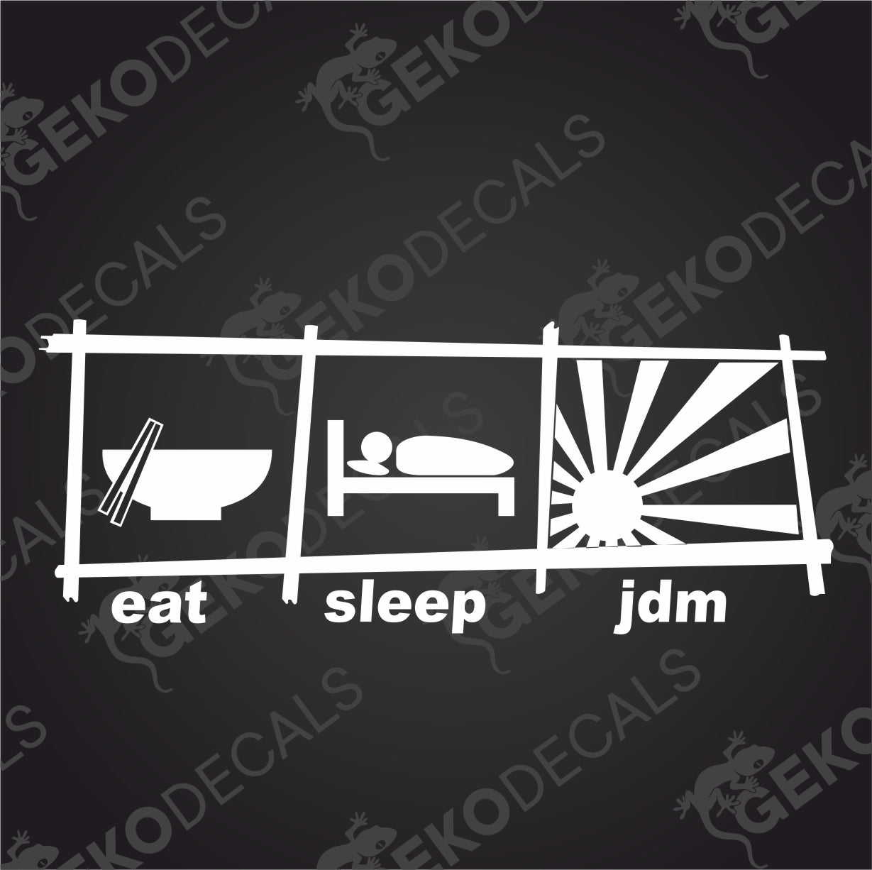 EAT SLEEP JDM