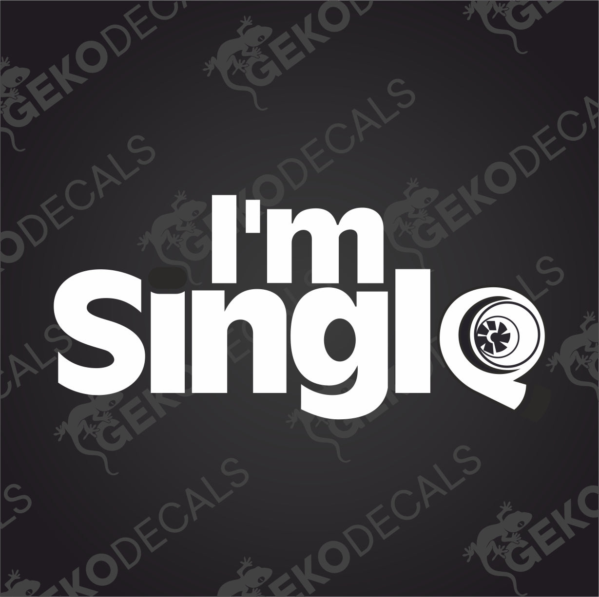 I M SINGLE TURBO