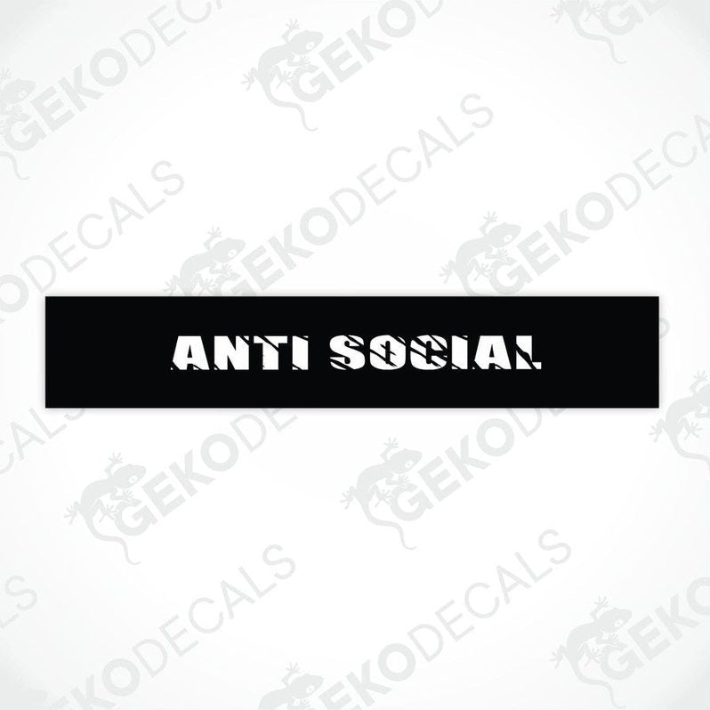 Black car windshield sun visor with white text ANTI SOCIAL