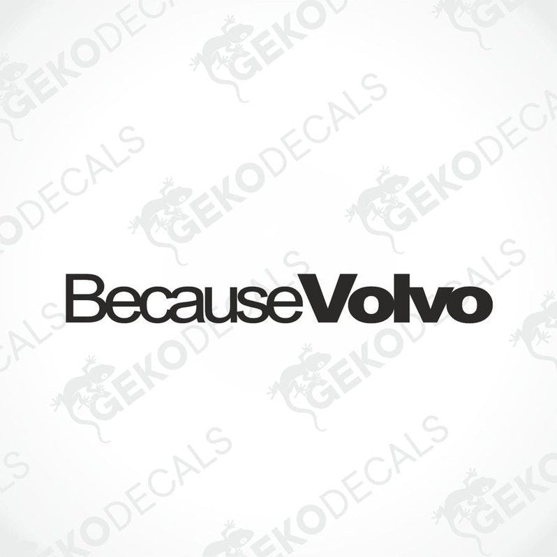 Volvo black car windshield sticker with cut out text BEACAUSE VOLVO