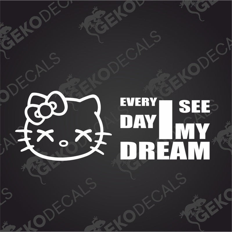 A black car decal of Hello Kitty with the text 'EVERY DAY I SEE MY DREAM' below it.