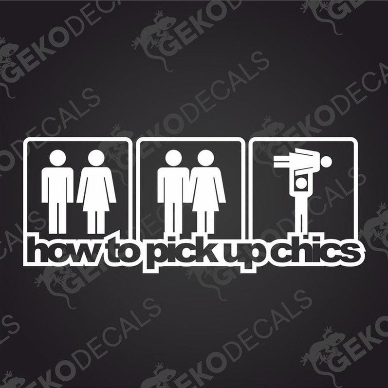 A white graphic decal with text and pictograms depicting two people and a robot, with the title 'how to pick up chics'.