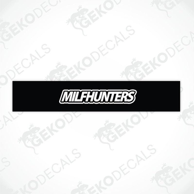 Black car windshield sun visor with white text MILFHUNTERS