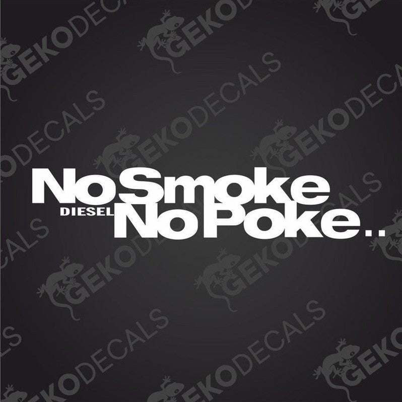 White No Smoke Diesel No Poke die cut car decal on transfer paper