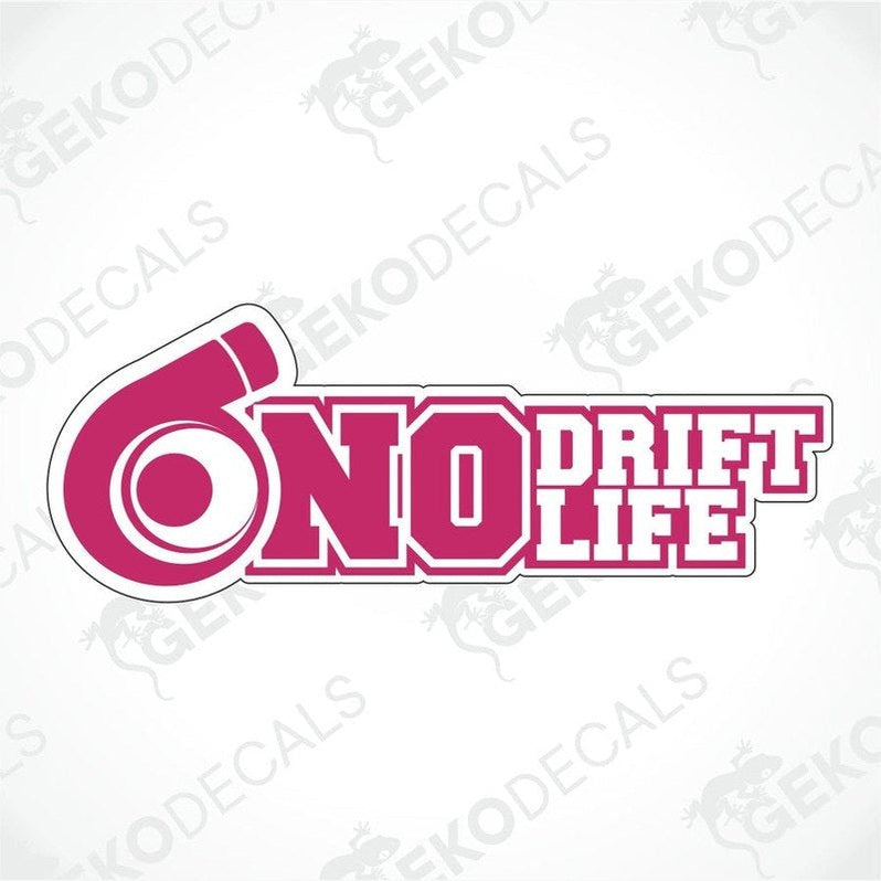 A pink car sticker with the text 'NO DRIFT LIFE' and turbo silhouette on it, designed for application on vehicle surfaces.