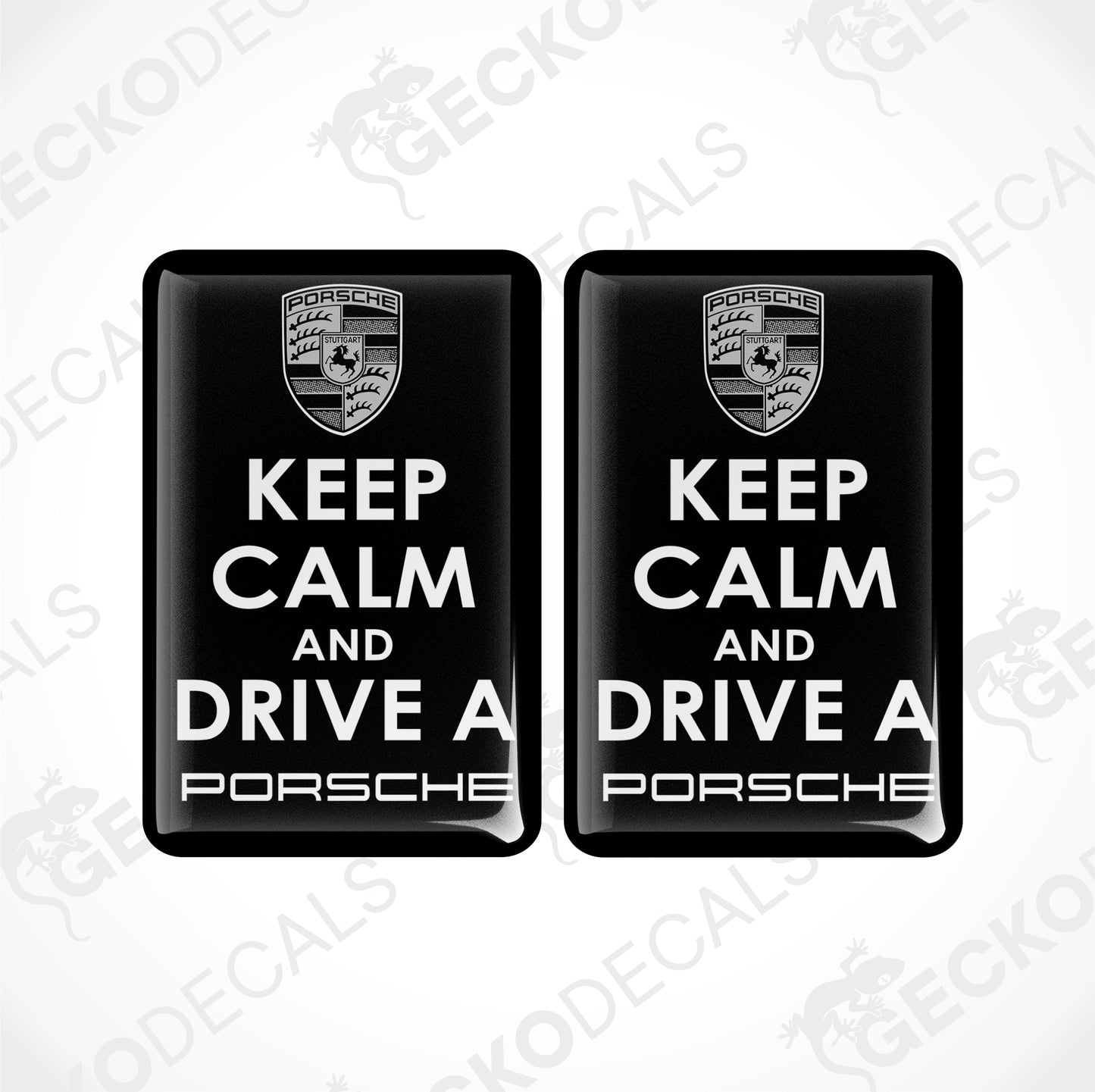 KEEP CALM AND DRIVE A PORSCHE