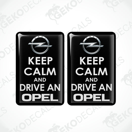 KEEP CALM AND DRIVE AN OPEL