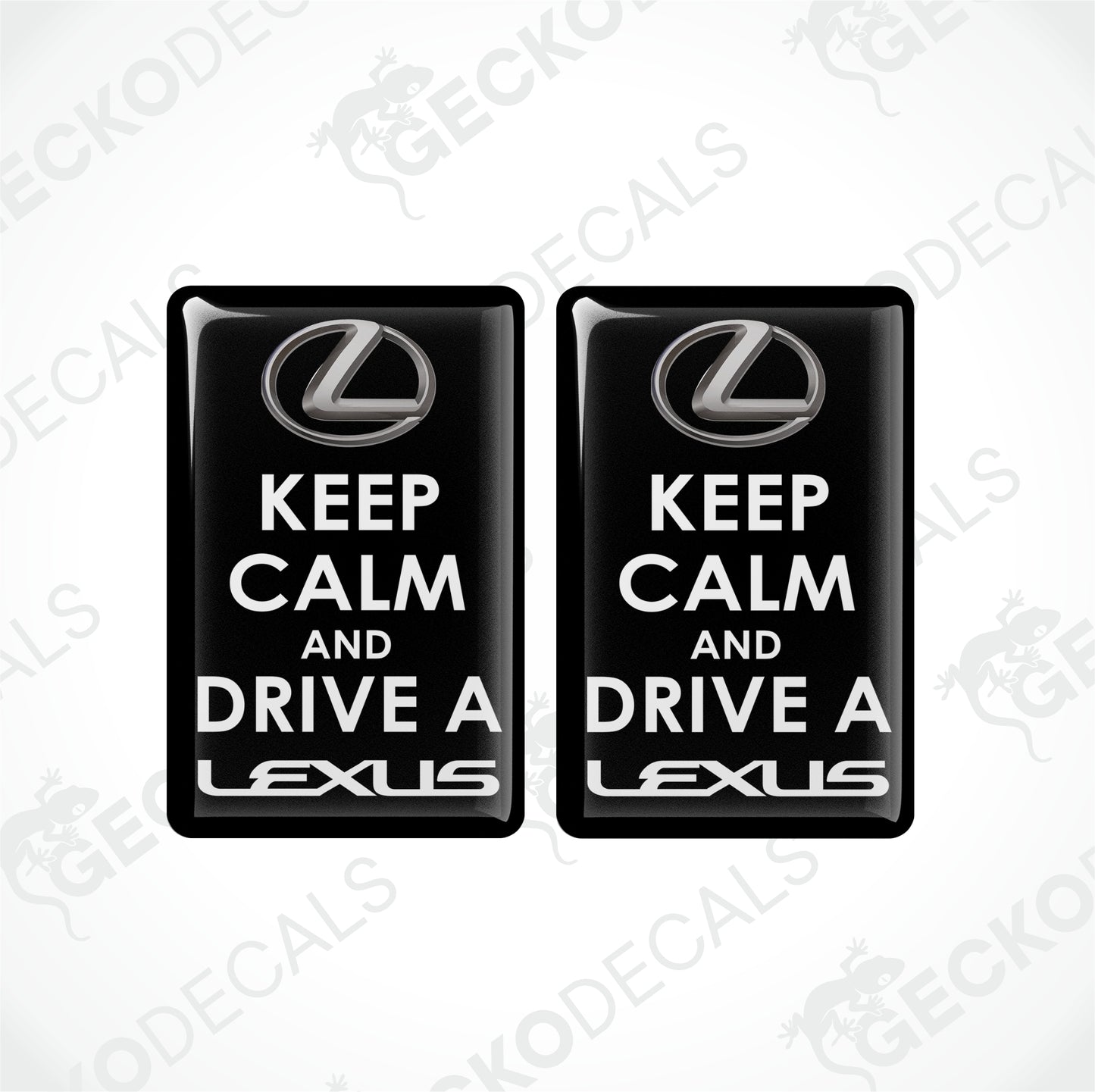 KEEP CALM AND DRIVE A LEXUS