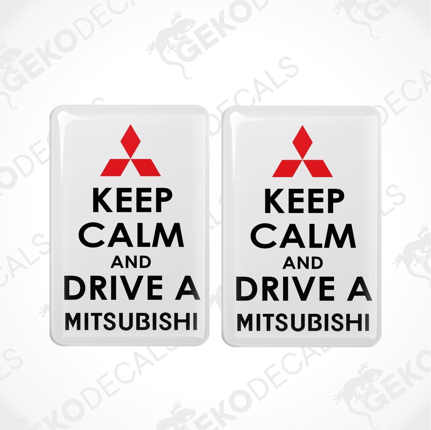 KEEP CALM AND DRIVE A MITSUBISHI