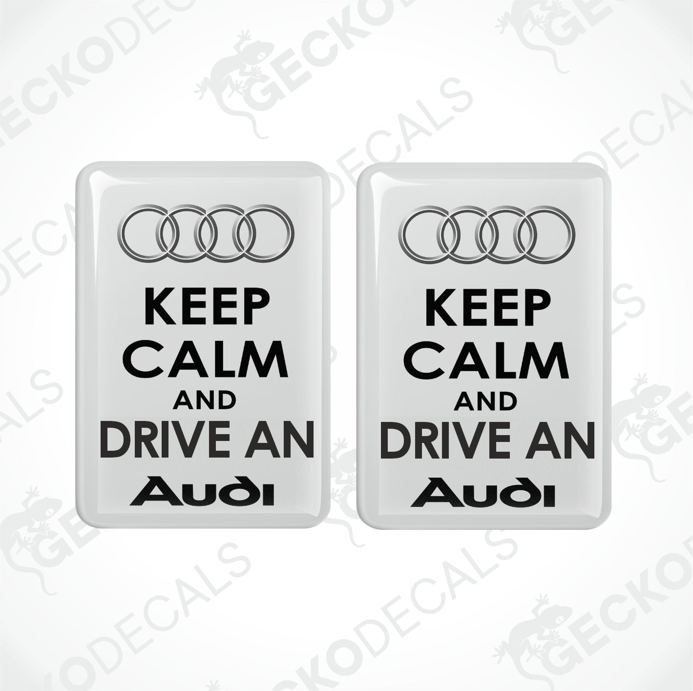 KEEP CALM AND DRIVE AN AUDI