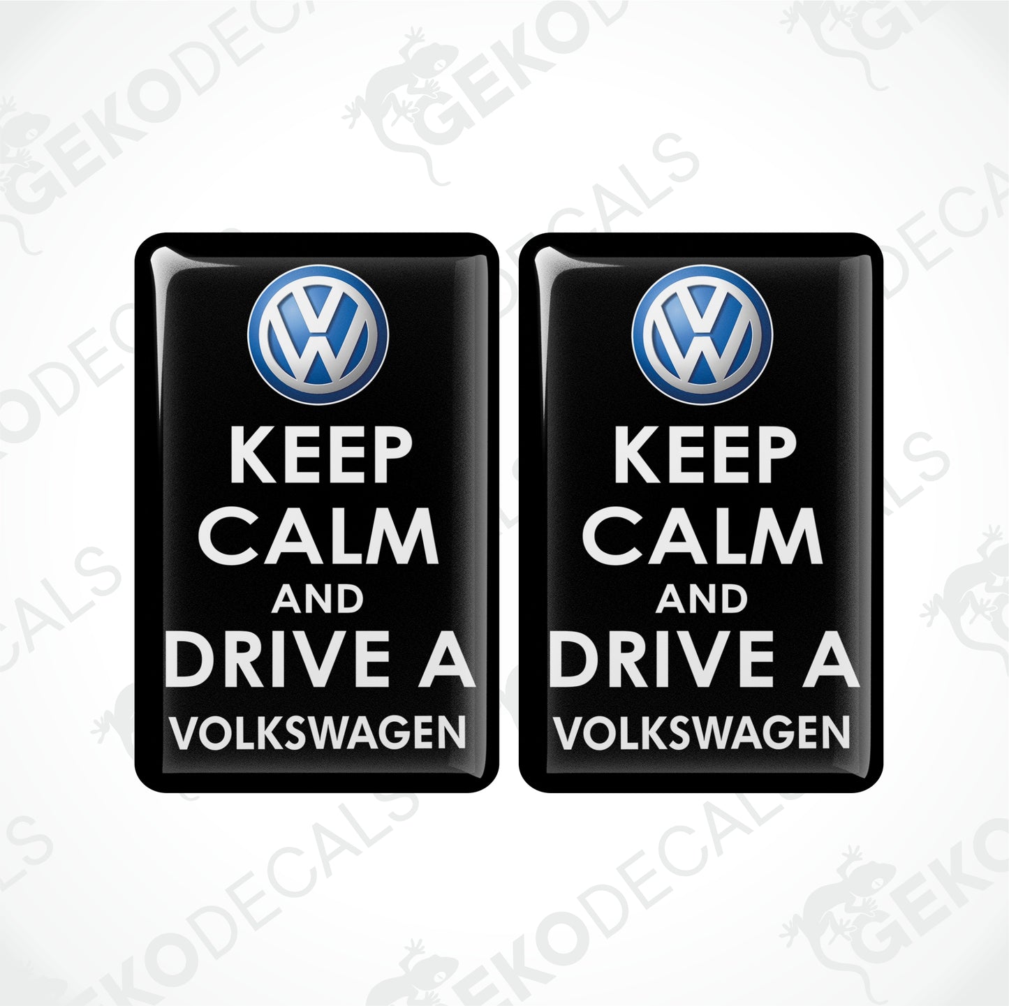 KEEP CALM AND DRIVE A VOLKSWAGEN