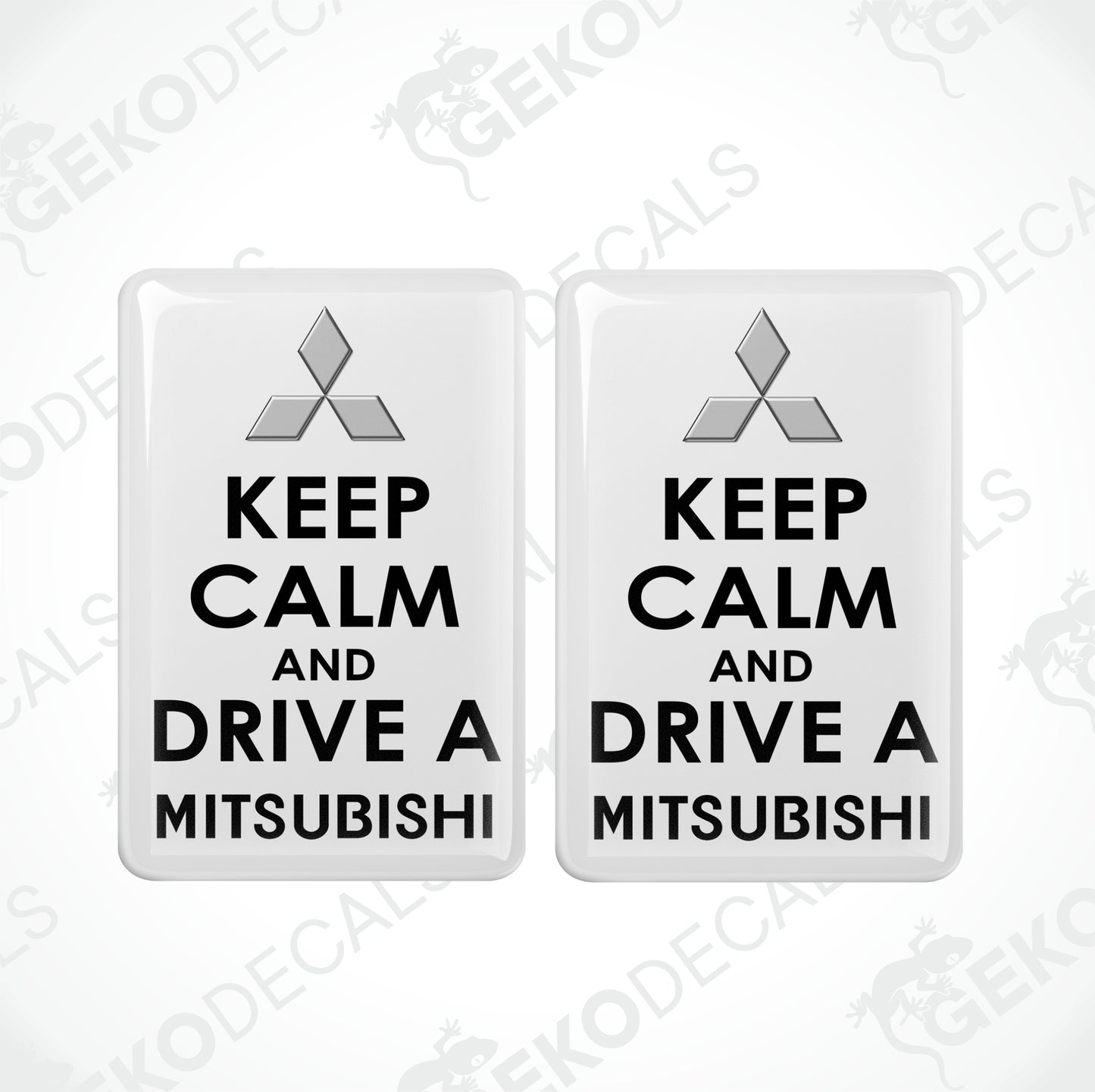 KEEP CALM AND DRIVE A MITSUBISHI