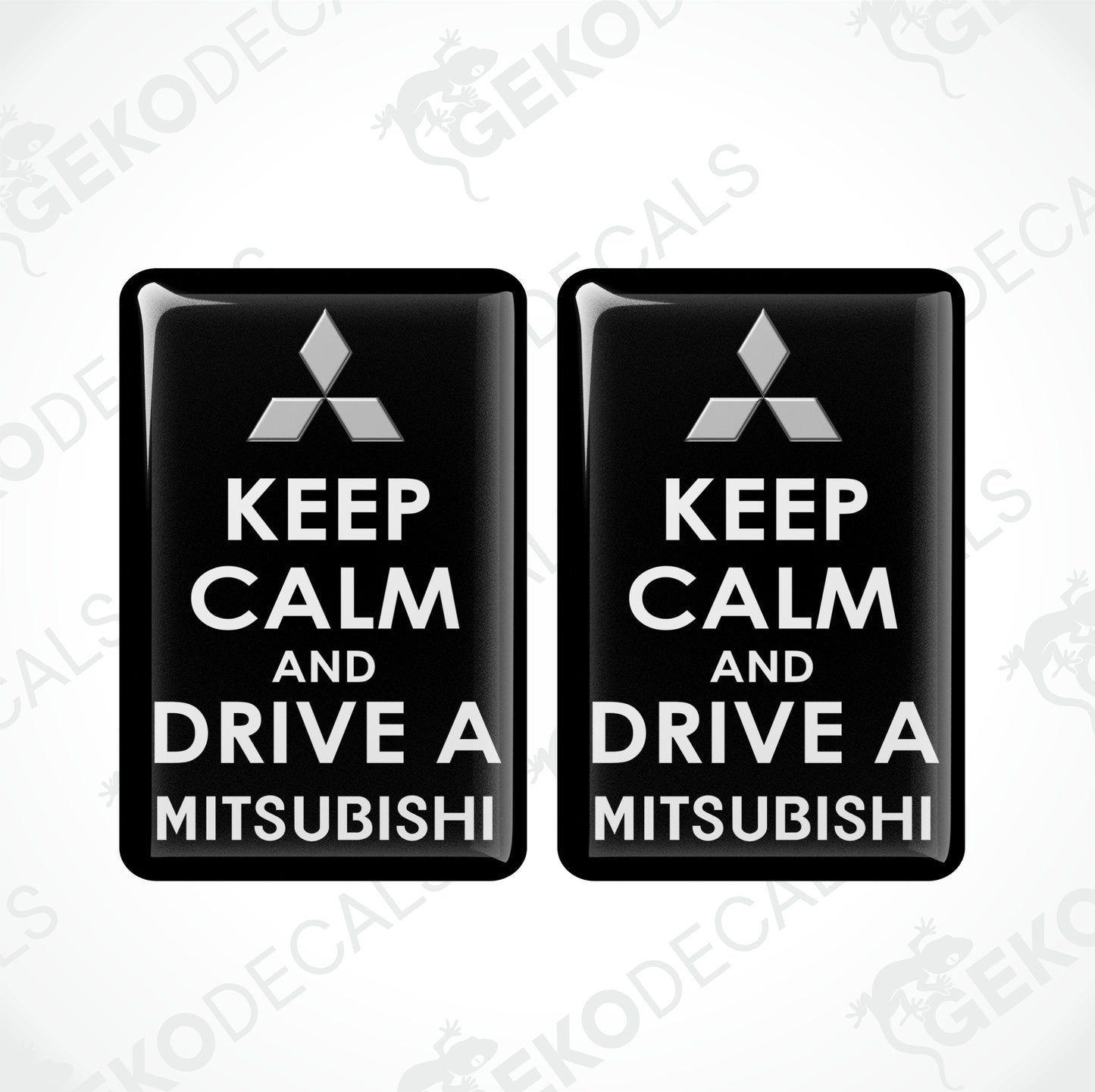KEEP CALM AND DRIVE A MITSUBISHI