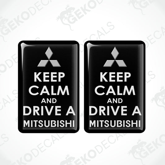 KEEP CALM AND DRIVE A MITSUBISHI