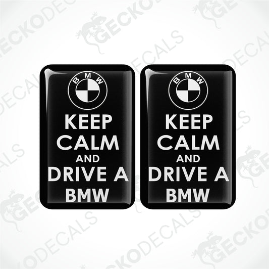 KEEP CALM AND DRIVE A BMW