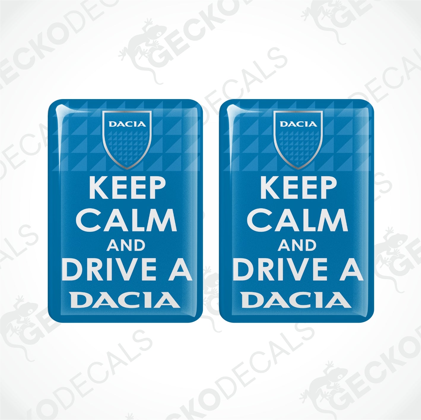 KEEP CALM AND DRIVE A DACIA
