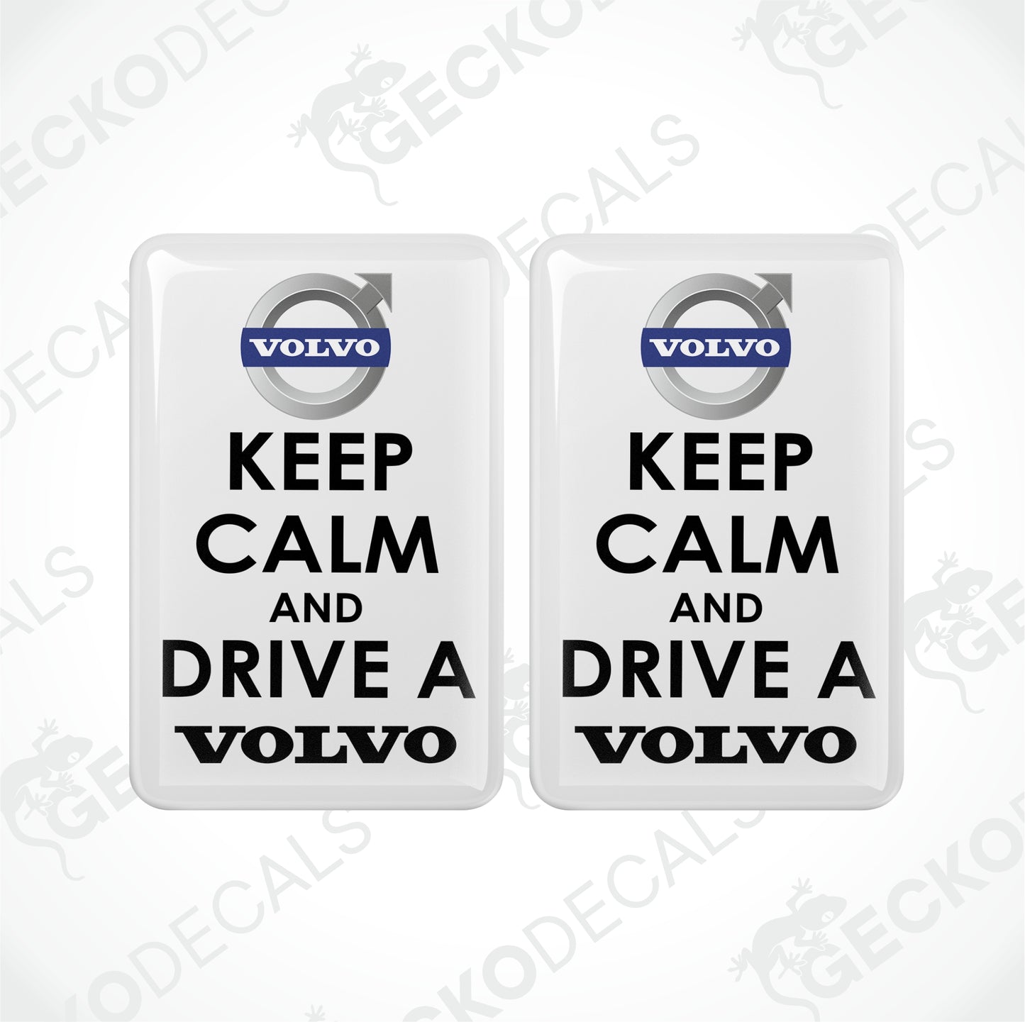 KEEP CALM AND DRIVE A VOLVO