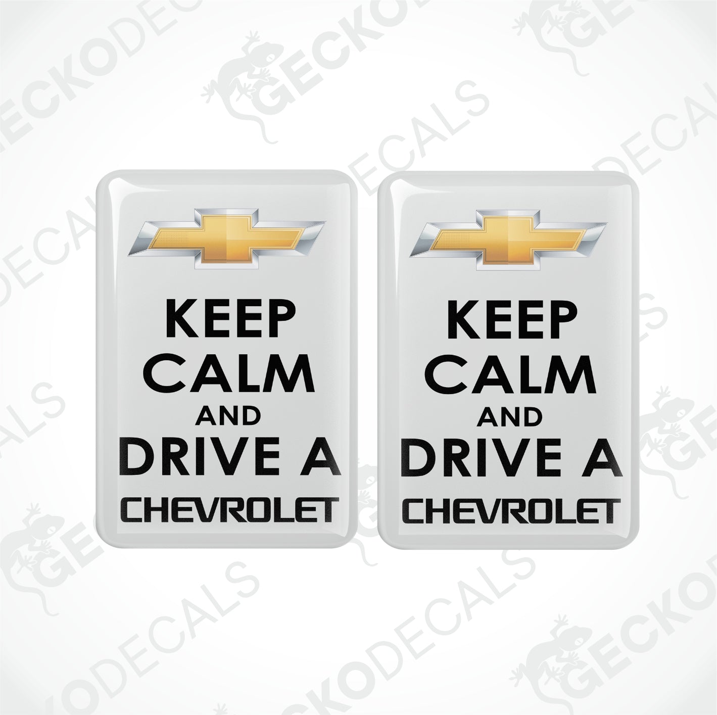 KEEP CALM AND DRIVE A CHEVROLET