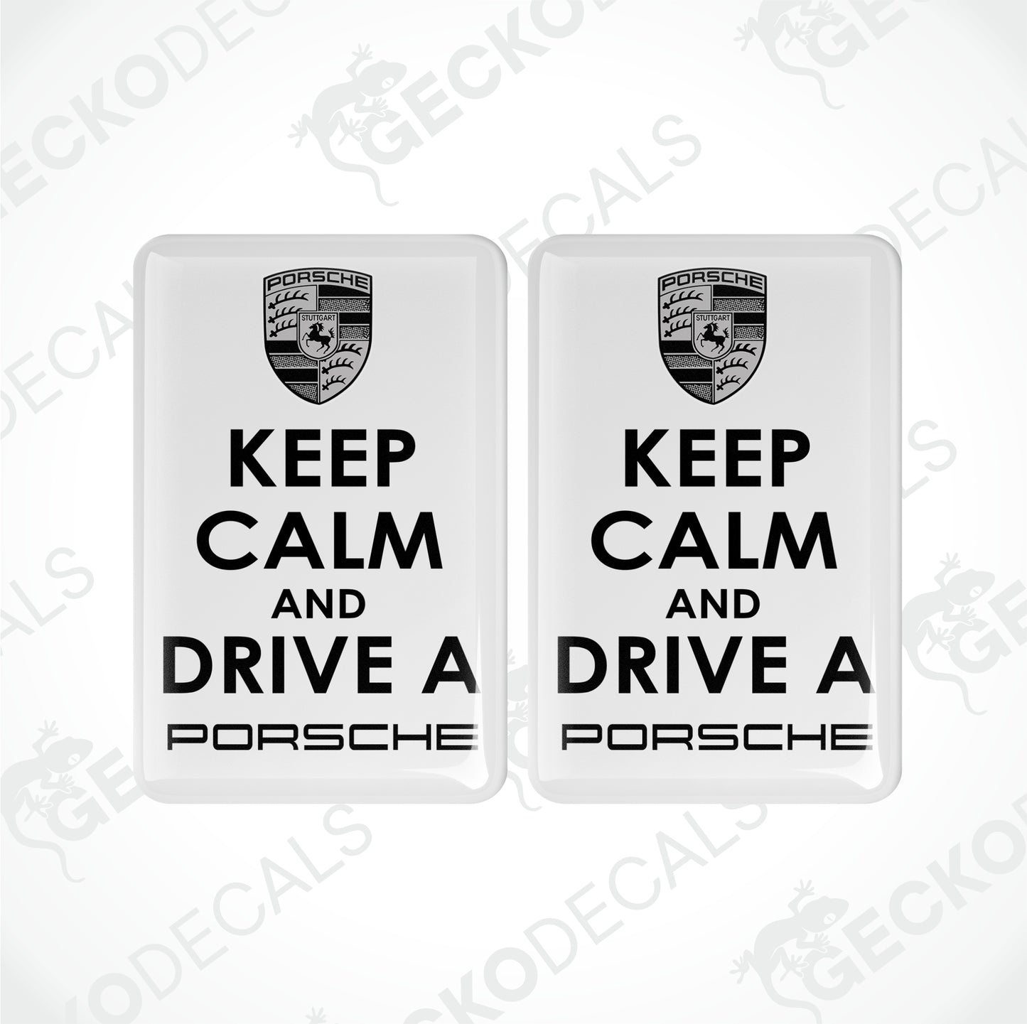 KEEP CALM AND DRIVE A PORSCHE