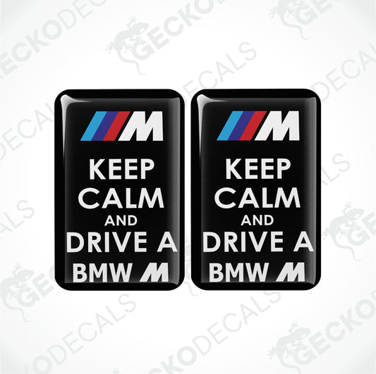 KEEP CALM AND DRIVE A BMW M