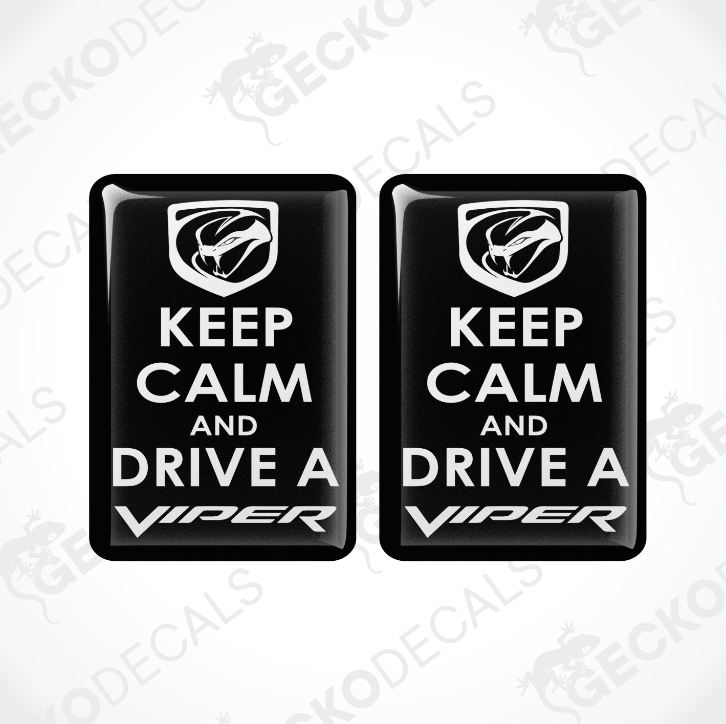 KEEP CALM AND DRIVE A DODGE VIPER