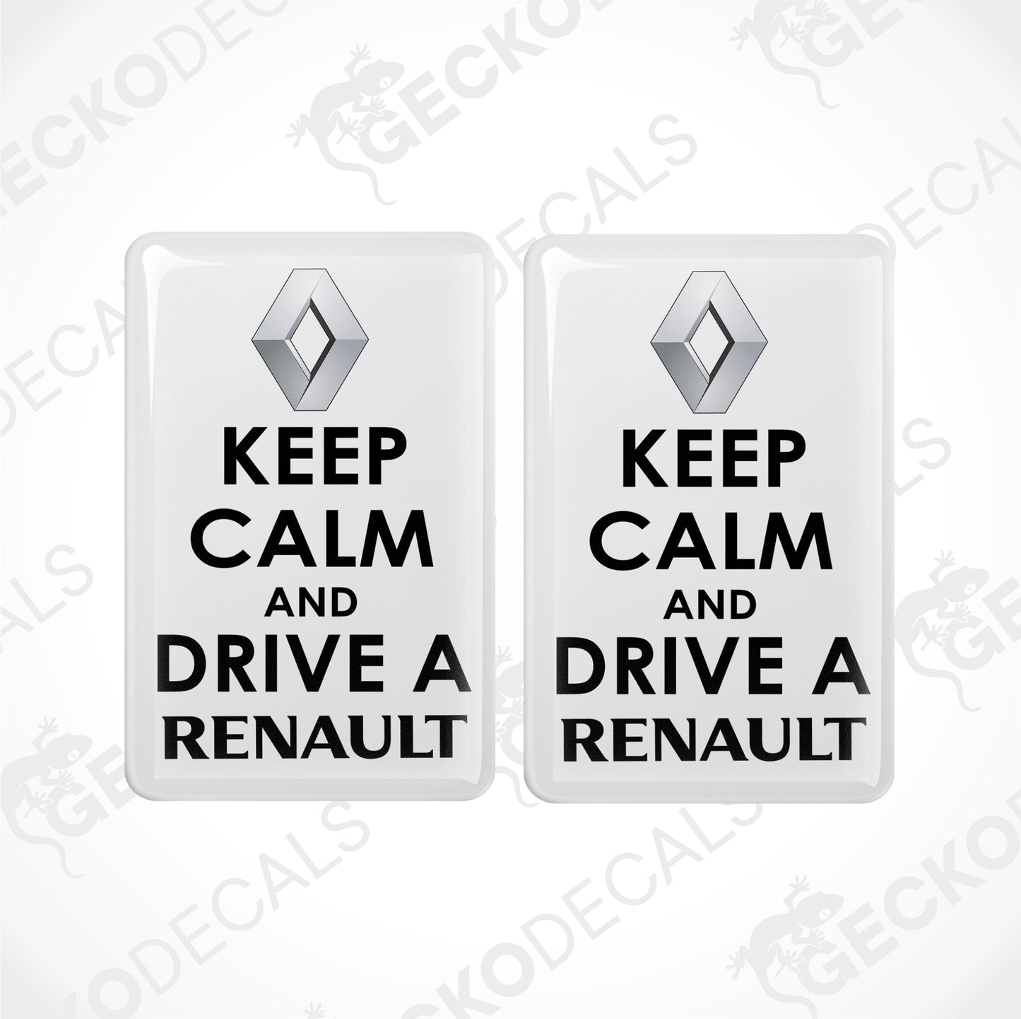 KEEP CALM AND DRIVE A RENAULT