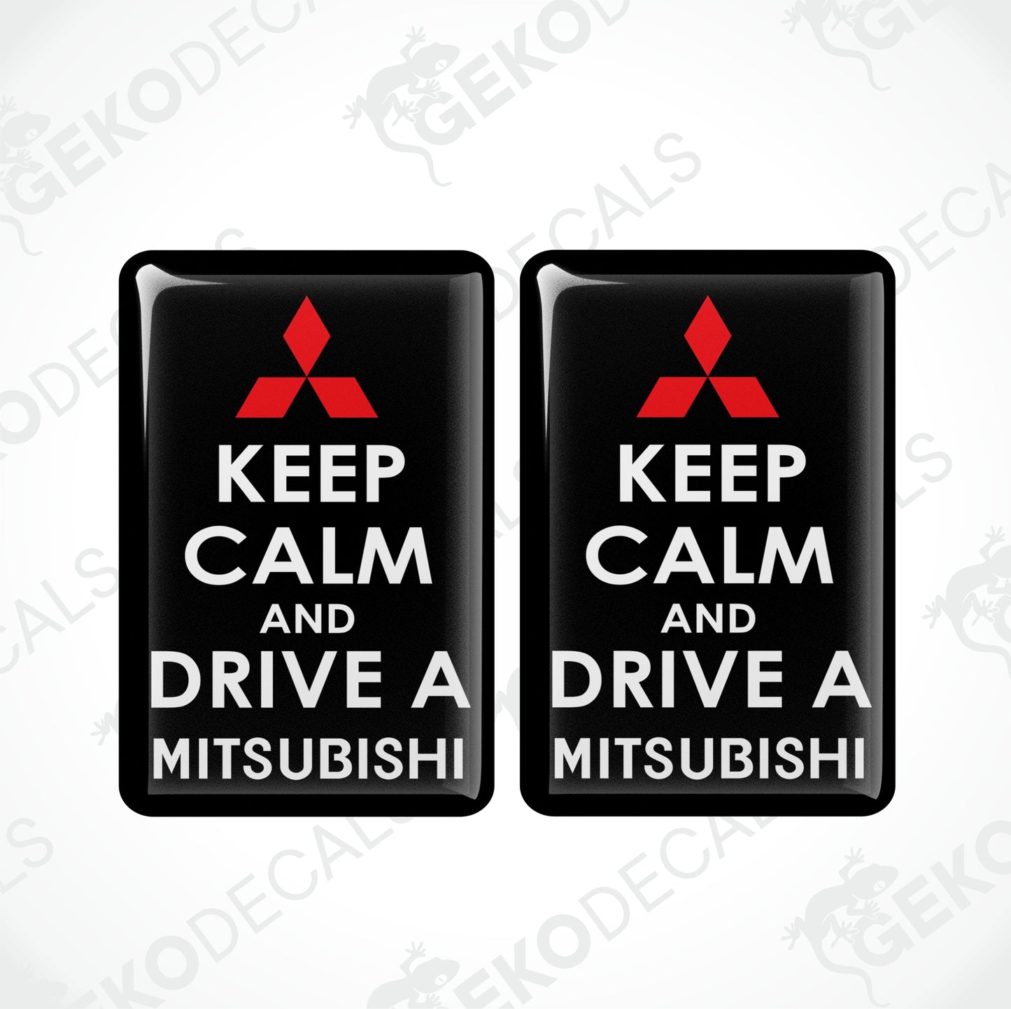 KEEP CALM AND DRIVE A MITSUBISHI