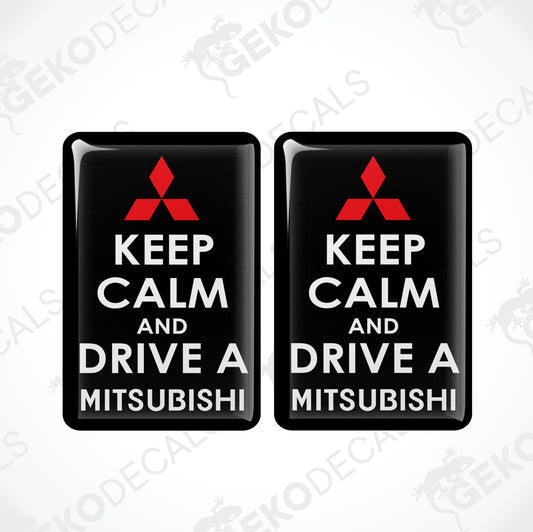 KEEP CALM AND DRIVE A MITSUBISHI