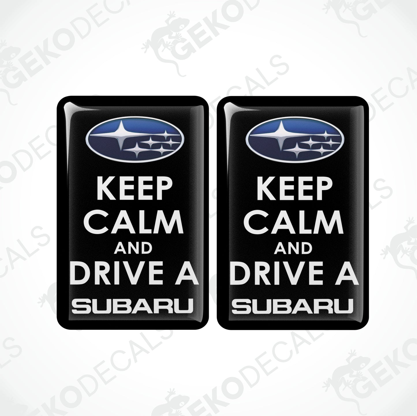 KEEP CALM AND DRIVE A SUBARU