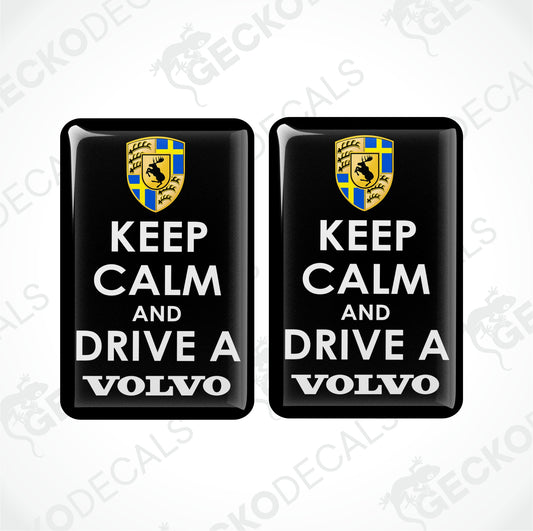 KEEP CALM AND DRIVE A VOLVO