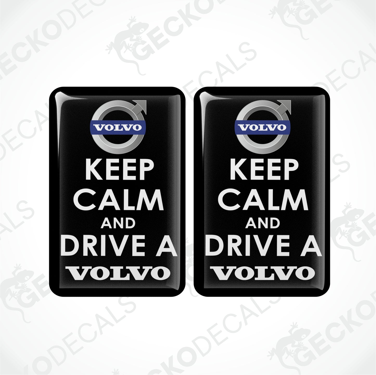 KEEP CALM AND DRIVE A VOLVO